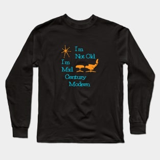 Mid Century Modern T-Shirt for Middle Age MCM Hipsters Long Sleeve T-Shirt